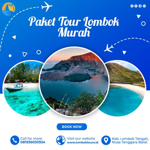 Paket Tour Lombok Murah & Menarik - Fasilitas Terbaik 2023